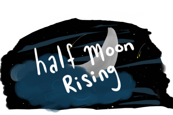 Half Moon rising.