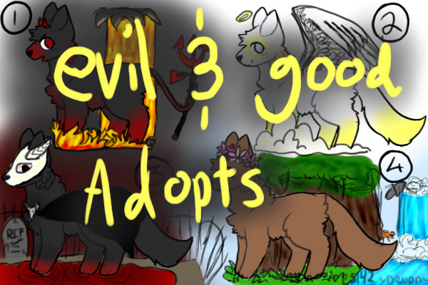Evil and Good adopts