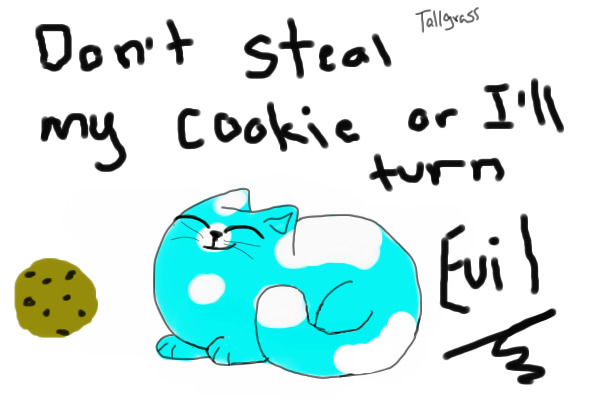 Don't touch his cookie!
