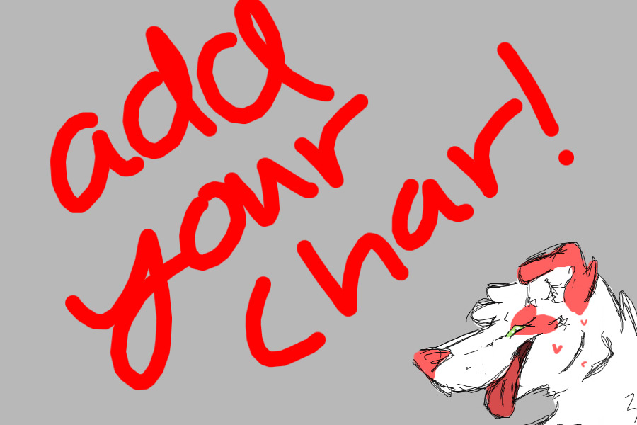 Add Your Character! (Pt. 2!)