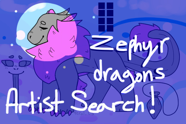 zephyr dragons artist search (OPEN)