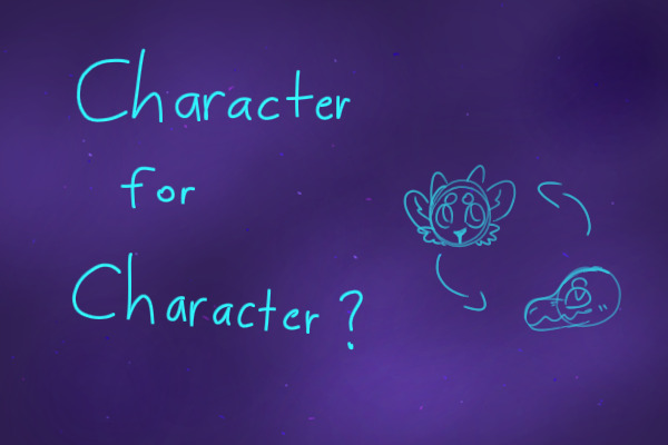 Character for Character?