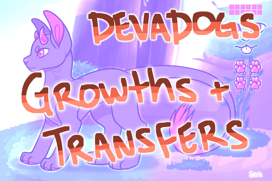 devadogs - growths/transfers