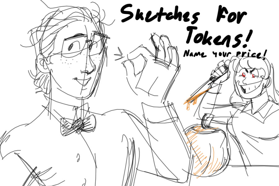 Sketches for Tokens! [Closed until waitlist cleared]