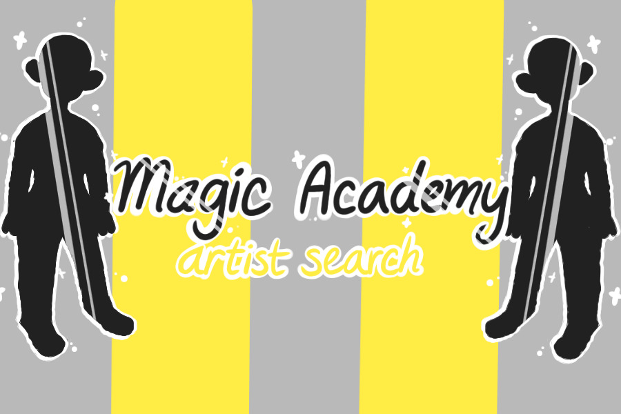 Magic Academy - Artist Search!
