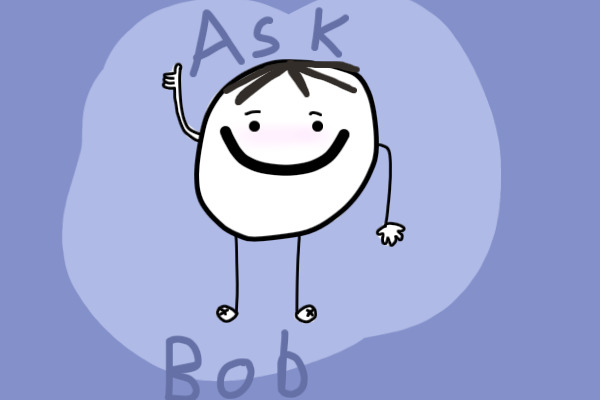 ask bob