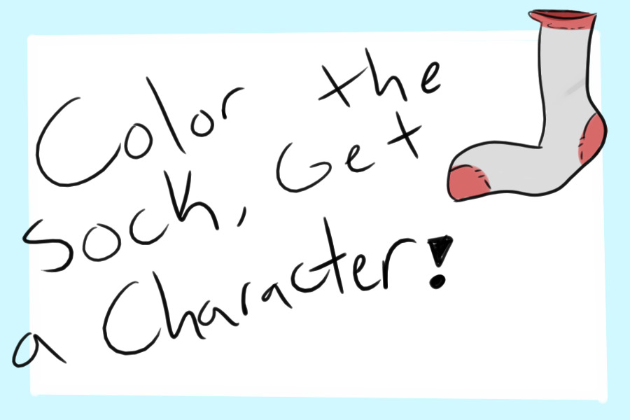 Color the Sock, Get a Character FREE! CLOSED!!