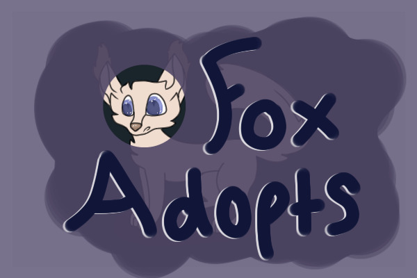 ~fox adopts~