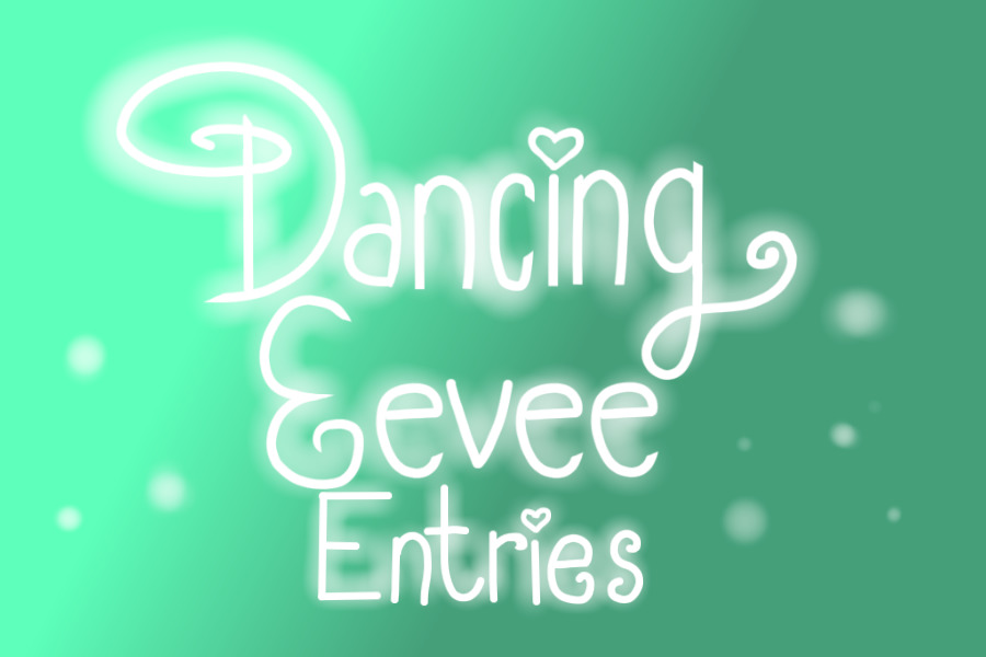 DancingEevee's Entries