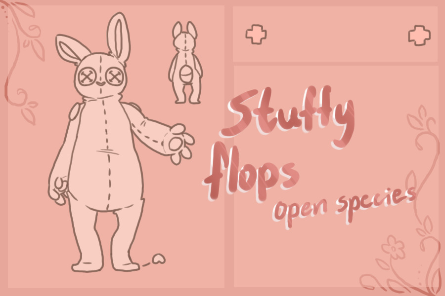stuffy flops - open species