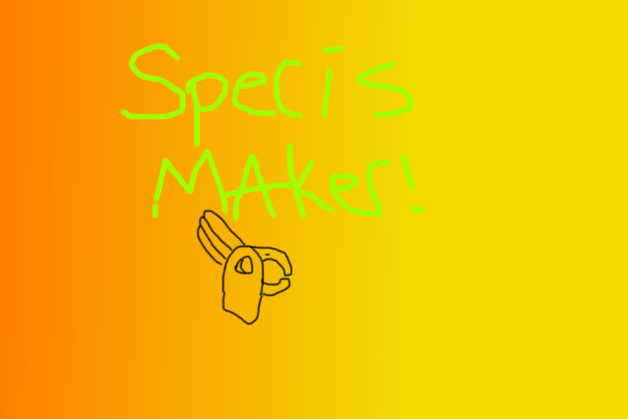 Species  Maker!!!!
