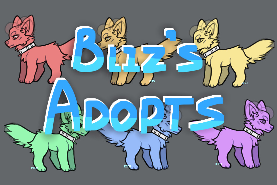 Bliz's Adopts