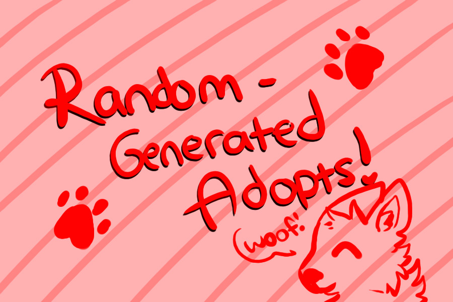 Random Generated Adopts!