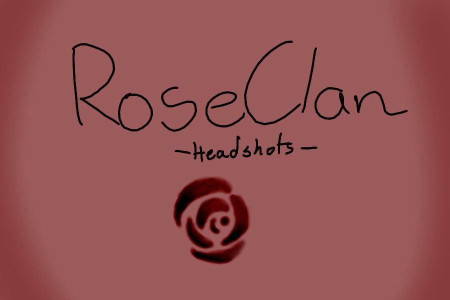 RoseClan (Headshots)