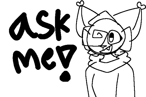 ask me!!