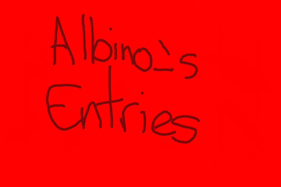 Albino_'s entries!