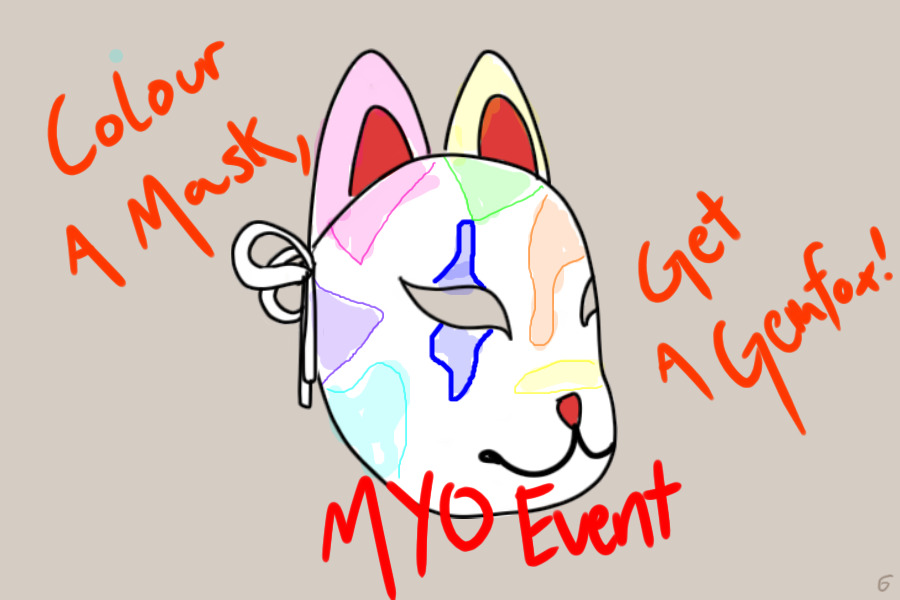 MYO event colour a mask, get a gemfox!