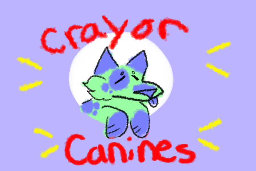 CRAYON CANINES