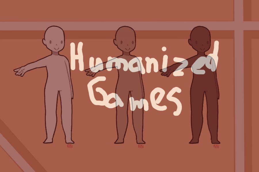 Humanized games