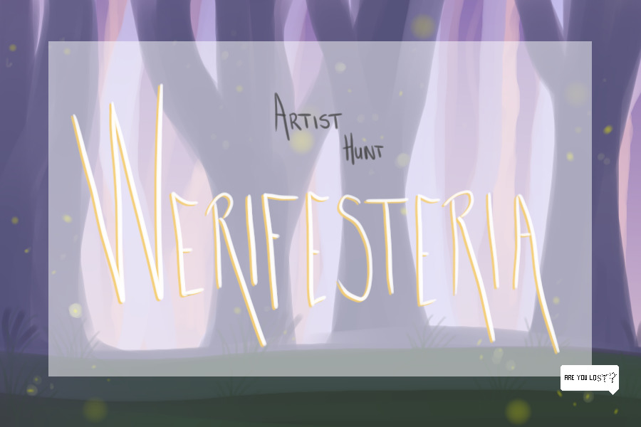 Werifesteria - Artist Hunt - Ongoing