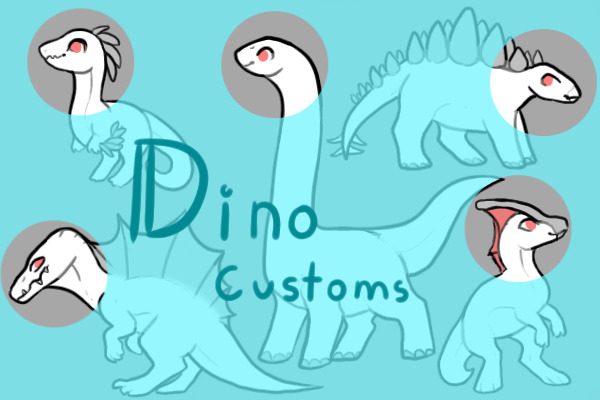 Dino Customs & Adopts