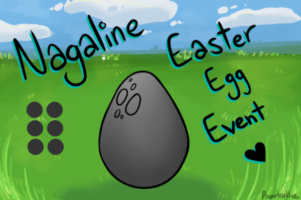 Nagaline Easter Egg Event! CLOSED