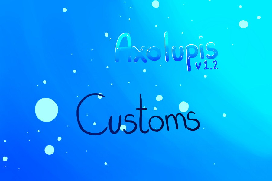 🏖️ Axolupi Adopts | Customs