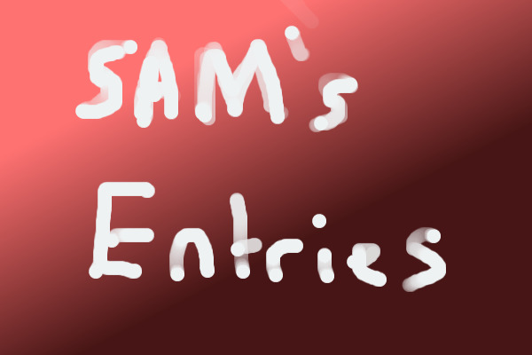 Sam’s entries