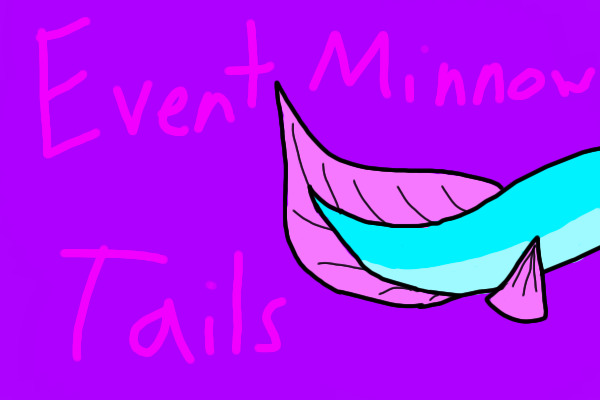 Event Minnow tails