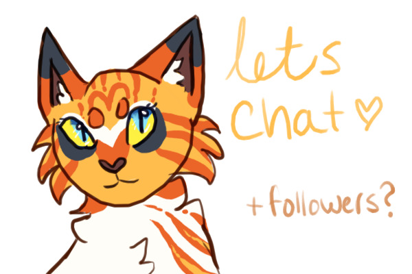 Let's have a chat! (+followers check)