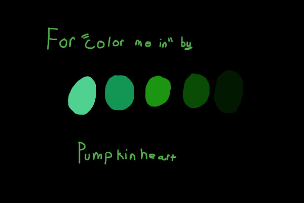 For Pumkinheart's "Color me in"