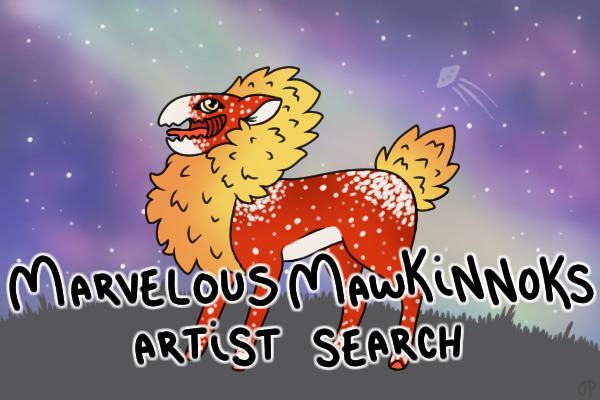 ✨ Marvelous Mawkinnoks ✨ Artist Search ✨