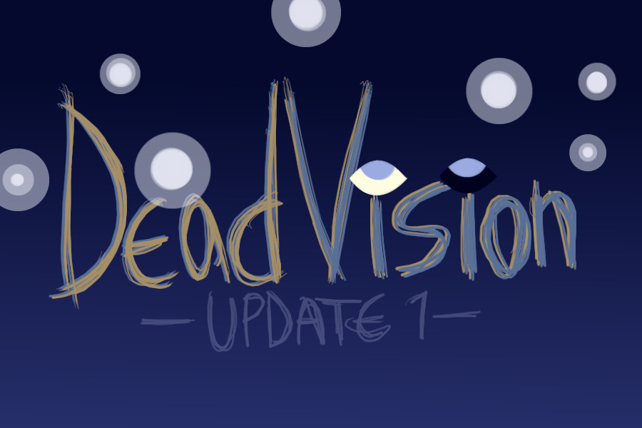 DeadVision UPDATE 1