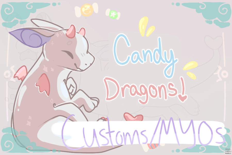 Candy Dragons Customs/MYOs
