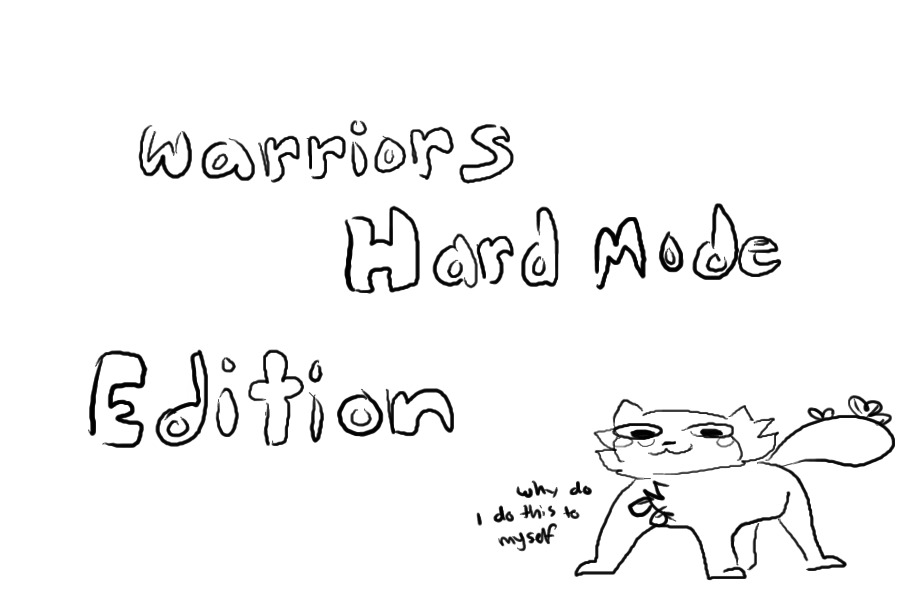 Warriors HARD MODE Edition (Open)