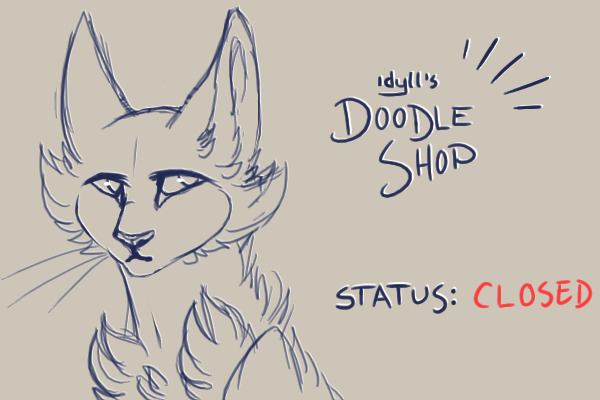 [CLOSED] idyll's doodle shop