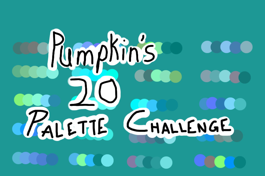 Pumpkin's 20 pallette challenge