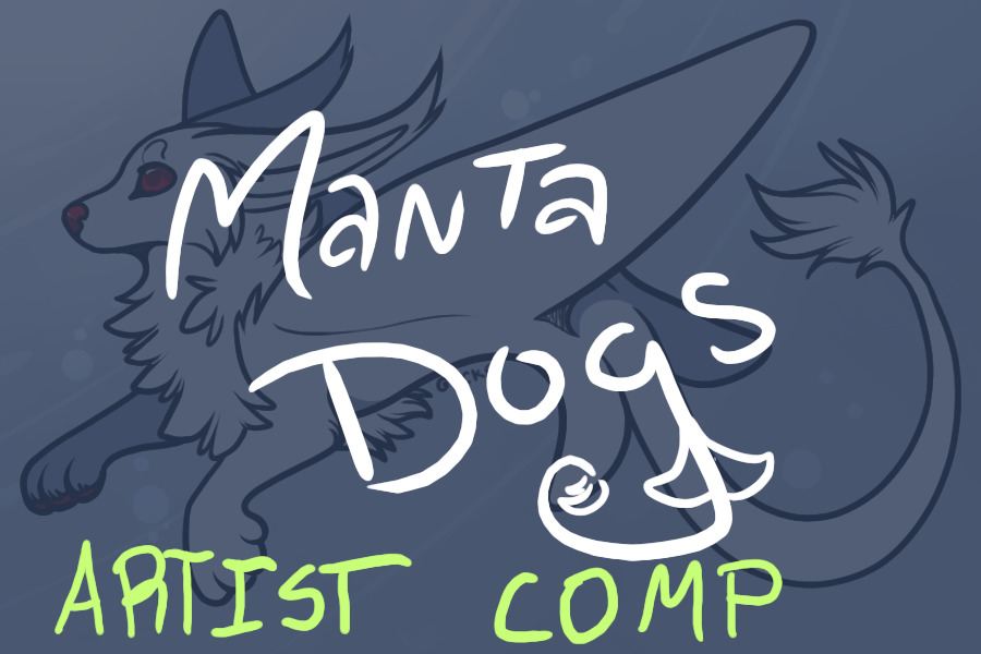 Manta Dogs Artist Comp