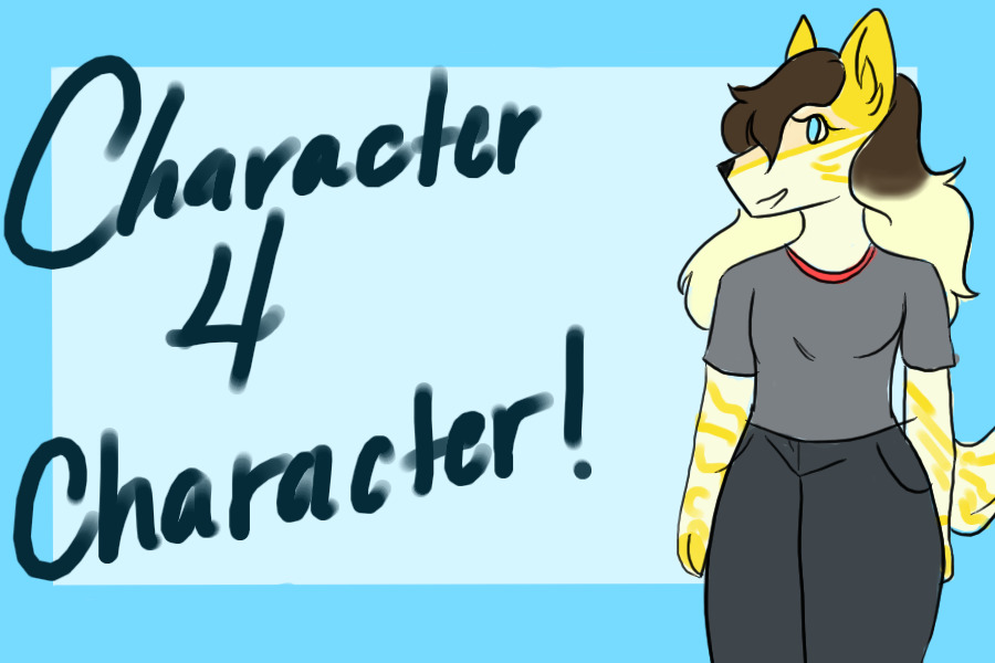 Character 4 Character!