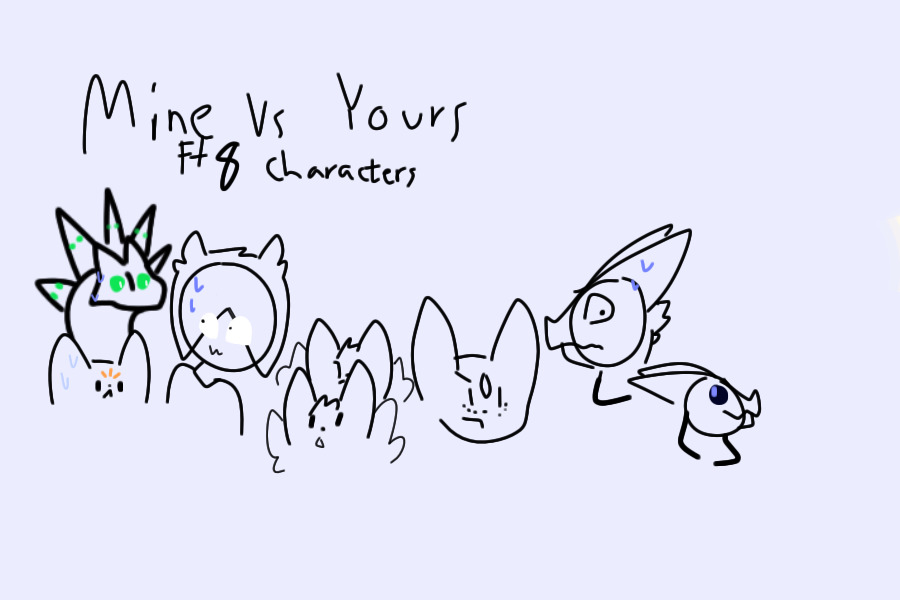 mine vs yours feat 8! characters