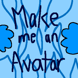 Make me an Avatar [CLOSED]