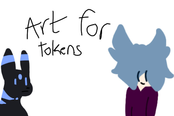 art for tokens! (5/5 Slots open)