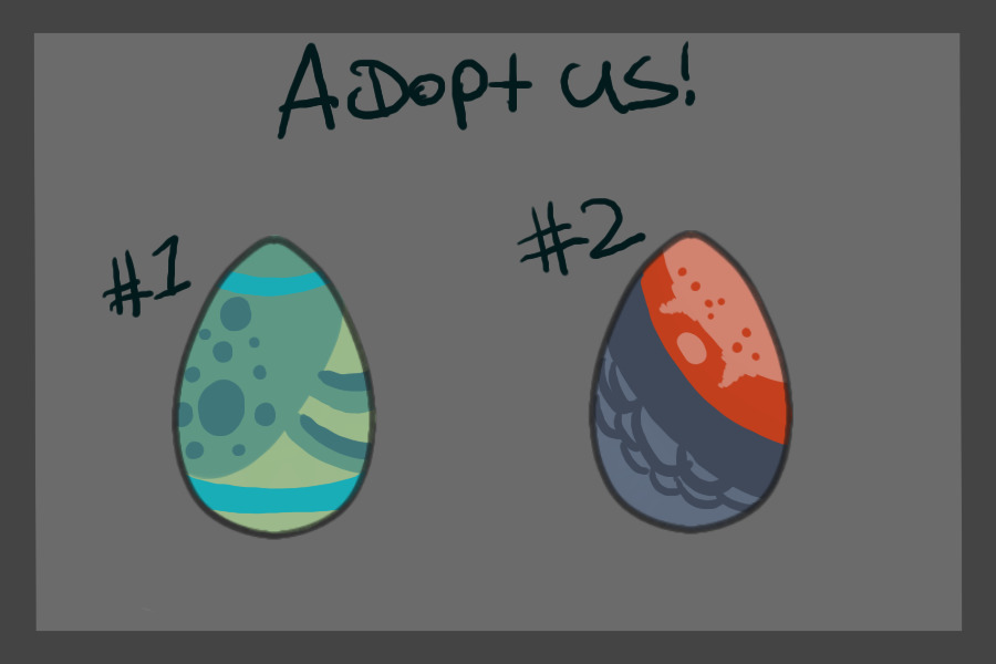 Egg adopt time! [OTA]