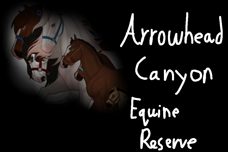 .\\Arrowhead Canyon Equine Reserve//.