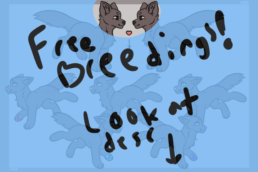Free Breedings! (Read Desc)