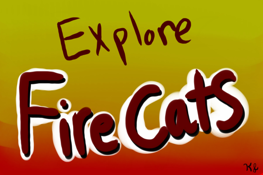 Firecats explore
