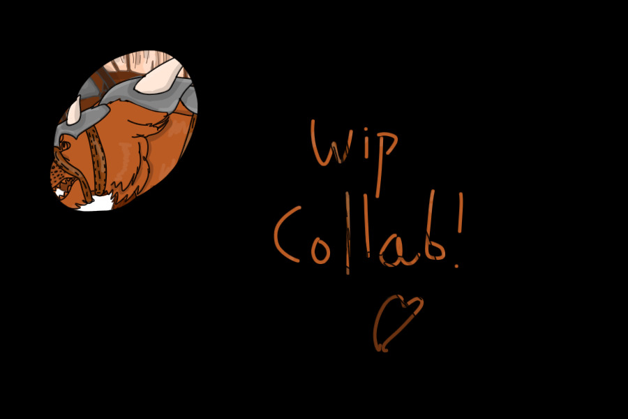 Wip collab! <33