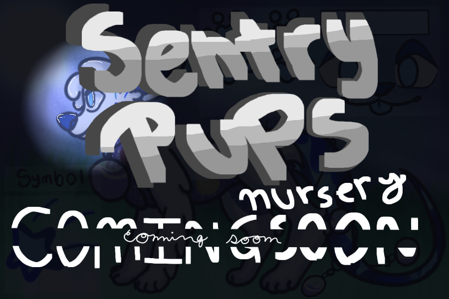 Sentry Pups - Nursery