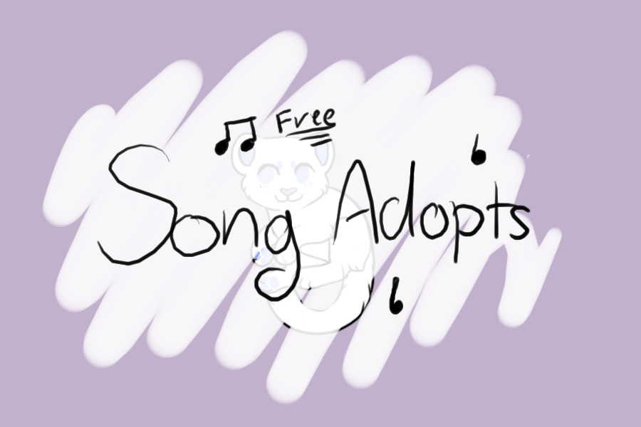 Free Song Adopts! Closed