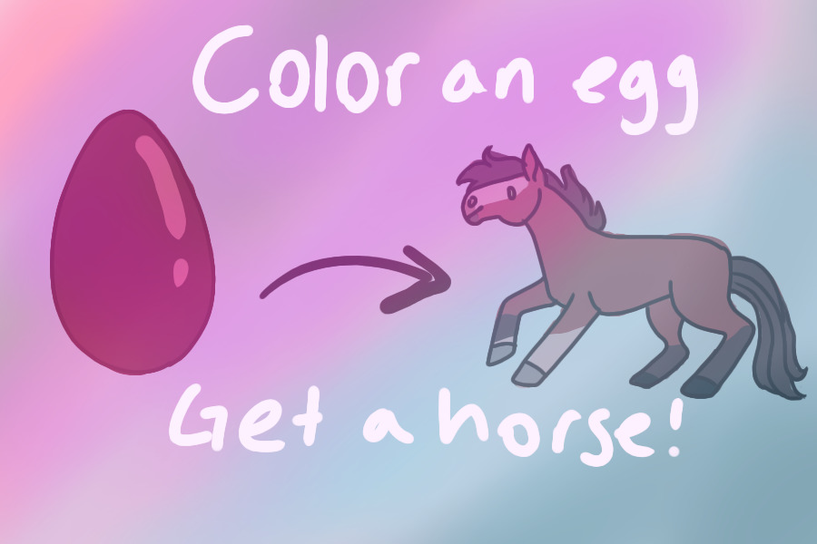 color an egg get a horse!